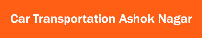 Car Transportation Ashok Nagar