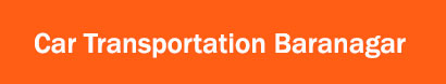 Car Transportation Baranagar