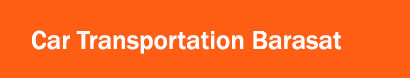 Car Transportation Barasat