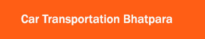 Car Transportation Bhatpara