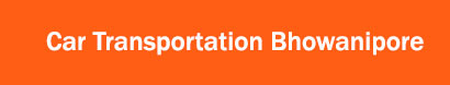 Car Transportation Bhowanipore