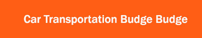 Car Transportation Budge Budge
