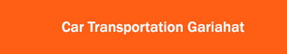 Car Transportation Gariahat