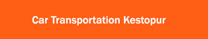 Car Transportation Kestopur
