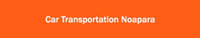 Car Transportation Noapara
