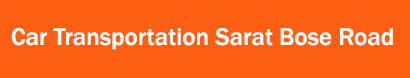 Car Transportation Sarat Bose Road