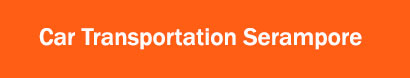 Car Transportation Serampore