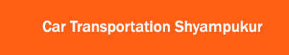 Car Transportation Shyampukur