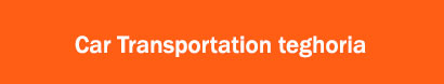 Car Transportation Teghoria